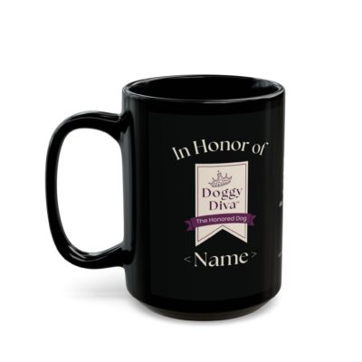 Personalized: In Honor of Your "Doggy Diva" Mug | Black Ceramic Coffee Cup