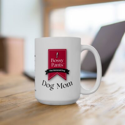 Bossy Pants: Honored Dog Mug (11 & 15 oz)