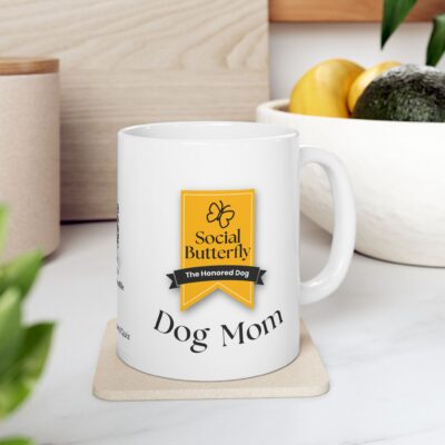 Social Butterfly: Honored Dog Mug (11 & 15 oz)
