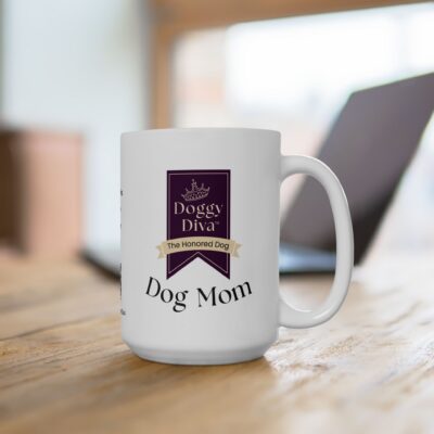 The Honored Dog: Doggy Diva Mug (11 & 15 oz)